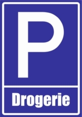 Kiwistar Parkplatzschild – Aufkleber – Drogerie – 42 x 30cm